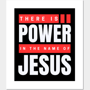 There Is Power In The Name Of Jesus | Christian Posters and Art